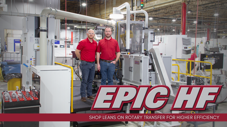 Shop's Lean Manufacturing Methods Leads to Hydromat Rotary Transfer Machines
